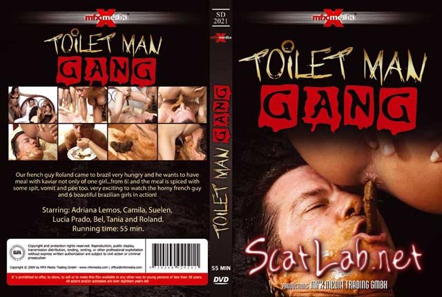 [SD-2021] - Toilet Man Gang (Adriana, Camila, Suelen, Lucia, Bel, Tania and Roland) Domination, Femdom [DVDRip] MFX Media