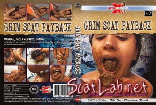 SD-5128 Grim Scat Payback (Hannah, Paola Alvares, Latifa) Eat shit, Brazil [HDRip] MFX-Media