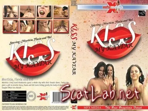 MFX-5039 - Kiss my Kaviar (Morticia, Flavia, Bel) Smearing, Brazil [HD 720p] MFX-Media