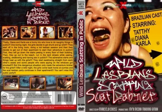 Wild Lesbians Scatting in Public (Diana, Karla, Tatthy) Fetish, Lesbians [DVDRip] Mfx-media